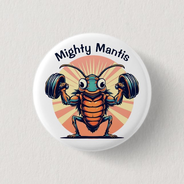 Mighty Mantis 3 Cm Round Badge (Front)
