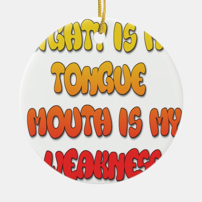 Mighty Tongue Weak Mouth pic Ceramic Tree Decoration (Front)