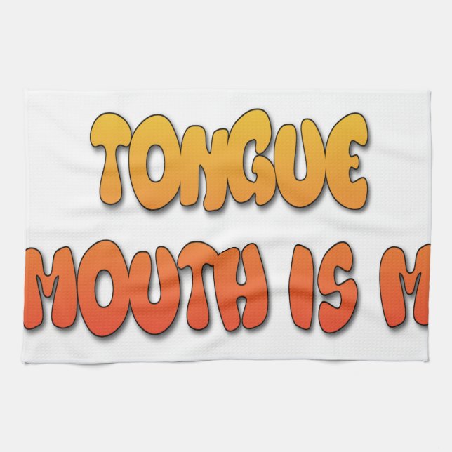 Mighty Tongue Weak Mouth pic Tea Towel (Horizontal)