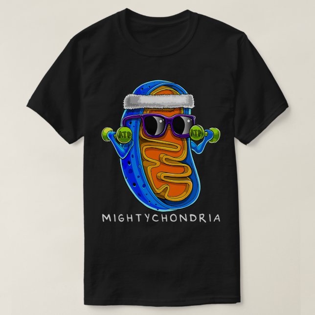 Mightychondria Cellular Biology Science Teacher Fu T-Shirt (Design Front)