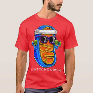 Mightychondria Cellular Biology Science Teacher Fu T-Shirt