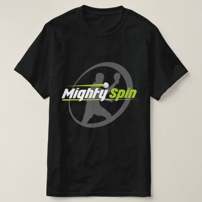 MightySpin  Ping Pong Tee   Table Tennis  Cool (Design Front)