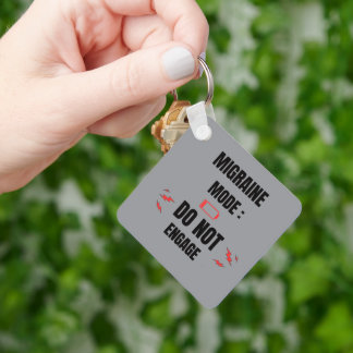 Migraine Mode – Do Not Engage  Key Ring