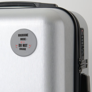 Migraine Mode – Do Not Engage  Magnet