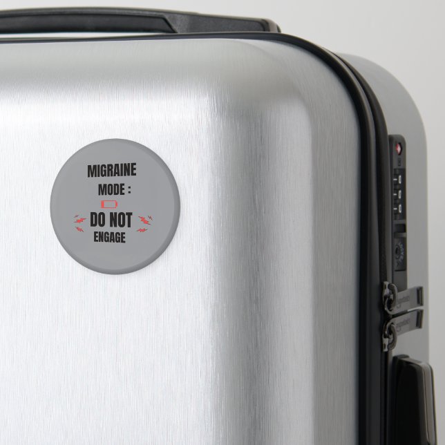 Migraine Mode – Do Not Engage  Magnet (In Situ (Luggage))