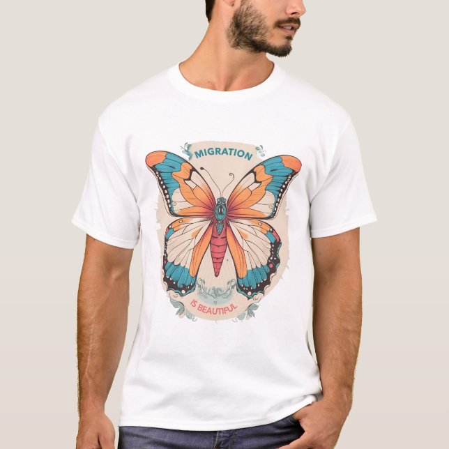 Migration is Beautiful Monarch T-Shirt (Front)