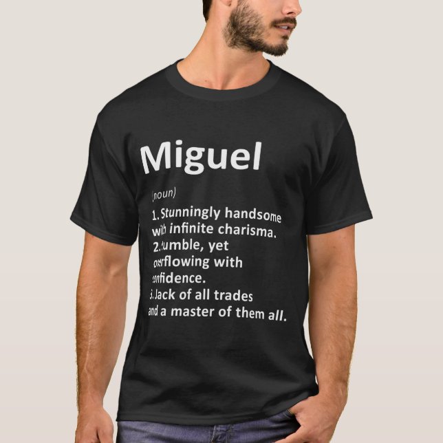 Miguel Definition D Name Funny Birthday  T-Shirt (Front)
