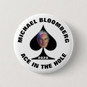 Mike Bloomberg: Ace in the hole 6 Cm Round Badge