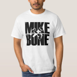 MIKE BONE Tshirt