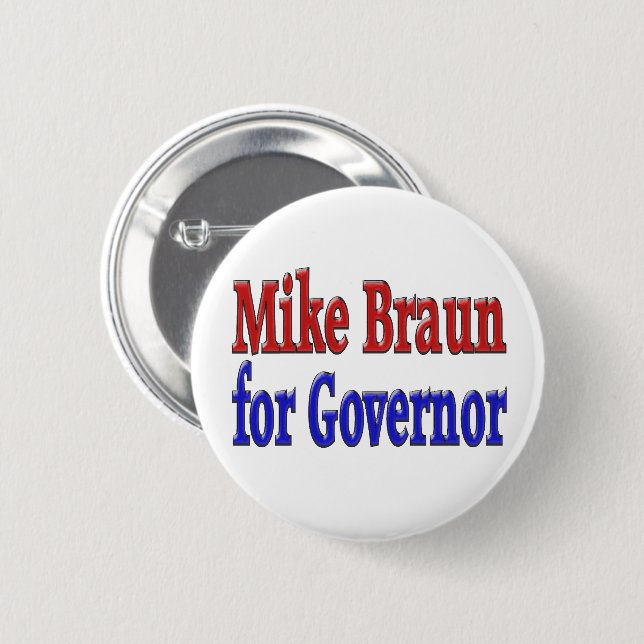 Mike Braun for Governor 6 Cm Round Badge (Front & Back)