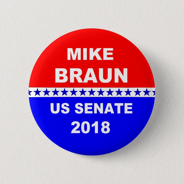 Mike Braun US Senate Indiana 6 Cm Round Badge (Front)
