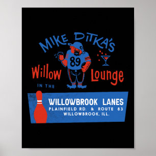 Mike Ditka's Willow Lounge  Poster