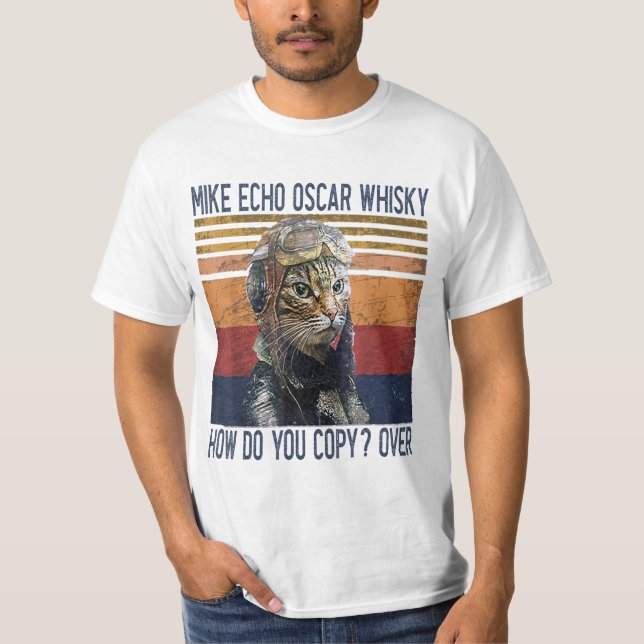 Mike Echo Oscar Whisky How Do You Copy Pilot Kitty T-Shirt (Front)