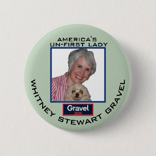Mike Grave 2020: Whitney Gravel for Un-First Lady 6 Cm Round Badge
