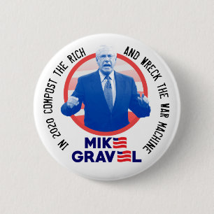 Mike Gravel in 2020 6 Cm Round Badge