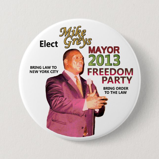 Mike Greys for NYC Mayor 2013 7.5 Cm Round Badge (Front)