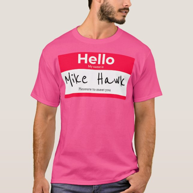 Mike Hawk T-Shirt (Front)