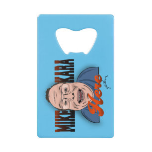 Mike Kara Here Bottle Opener