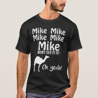 Mike Mike Mike, Guess What Day It Is Oh Yeah