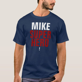 Mike Supehero Exclamation Point T-Shirt