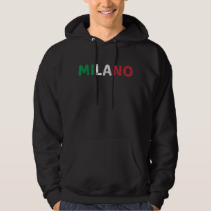 Milan Italia Flag Italian Pride Italy Vacation Mil Hoodie