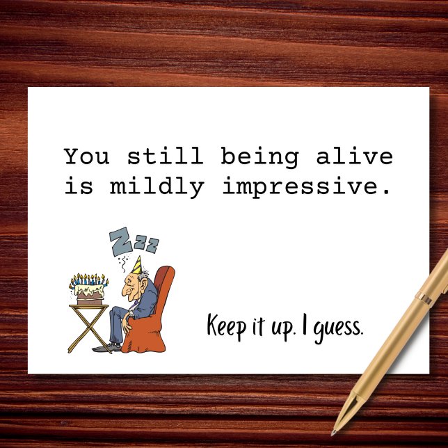 Mildly Impressive That You're Still Alive Card (Creator Uploaded)