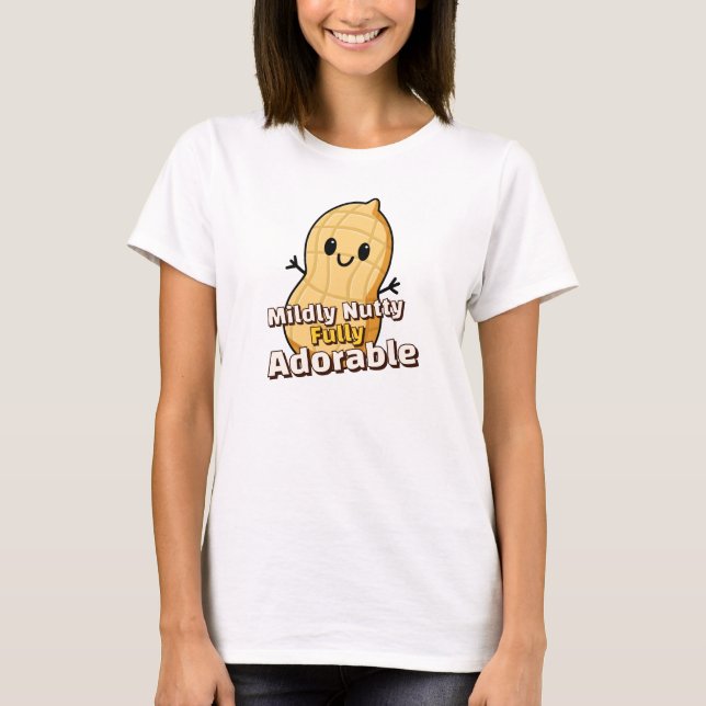 Mildly Nutty Fully Adorable Peanut T-Shirt (Front)