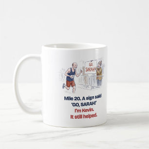 Mile 20 Sign Go Sarah I'm Kevin Funny Runner Mug