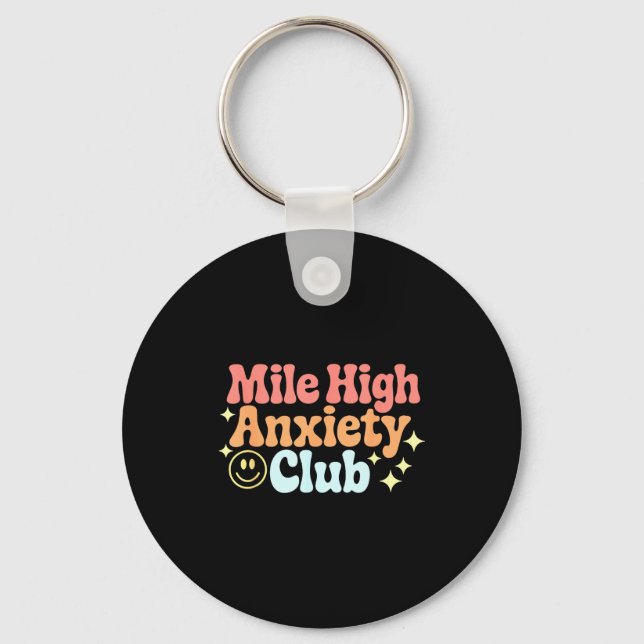 Mile High Anxiety Club Funny Design  Key Ring (Front)