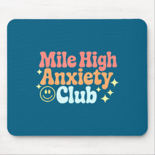 Mile High Anxiety Club Funny Design Mouse Mat