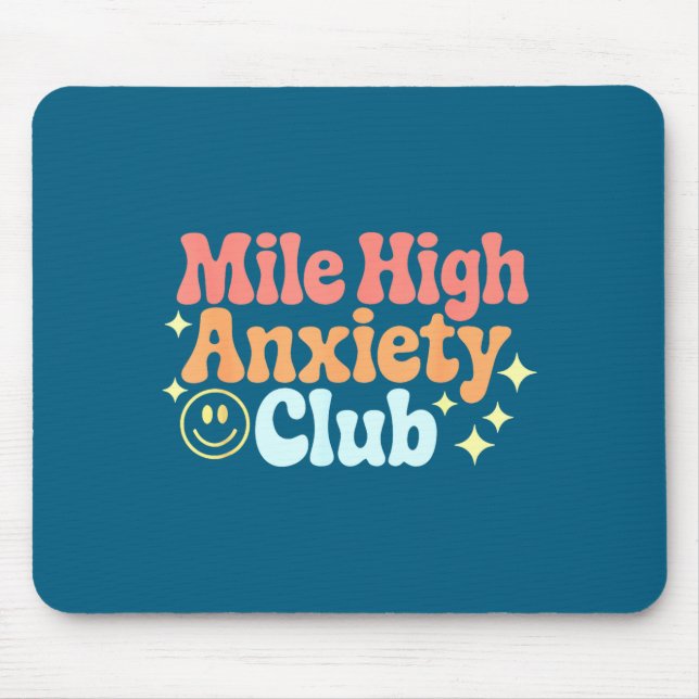 Mile High Anxiety Club Funny Design  Mouse Mat (Front)