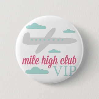 Mile High Club 6 Cm Round Badge