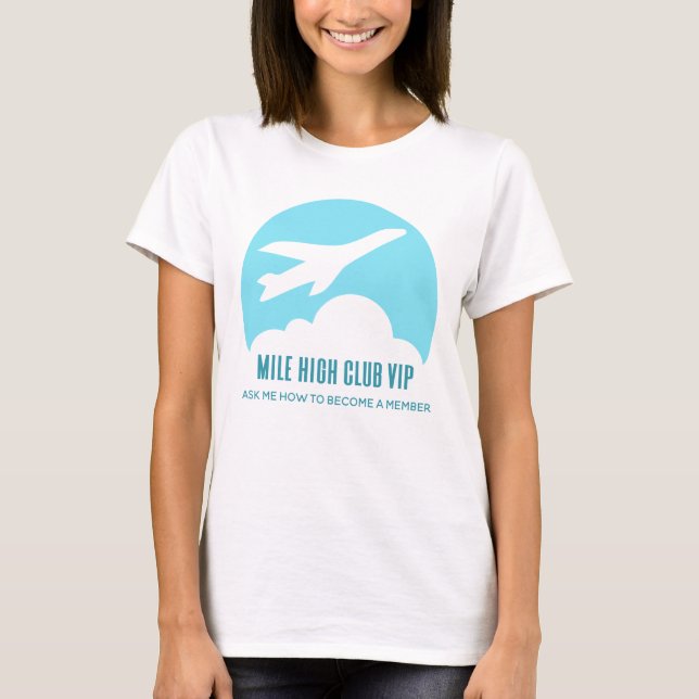 Mile High Club VIP Girls Trip Funny Aeroplane T-Shirt (Front)