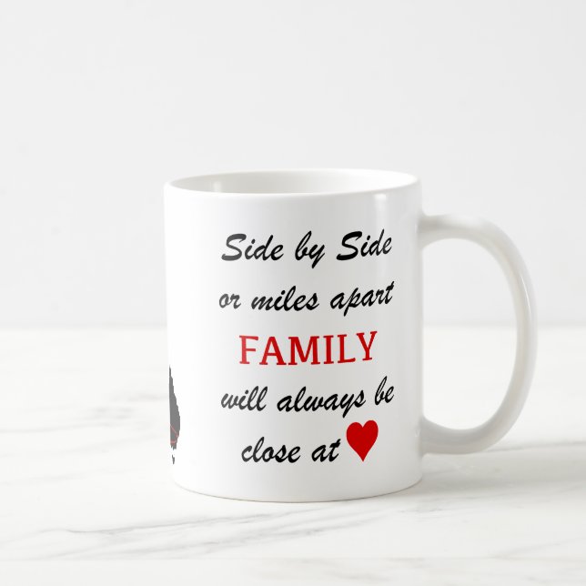 miles apart but close at heart coffee mug (Right)