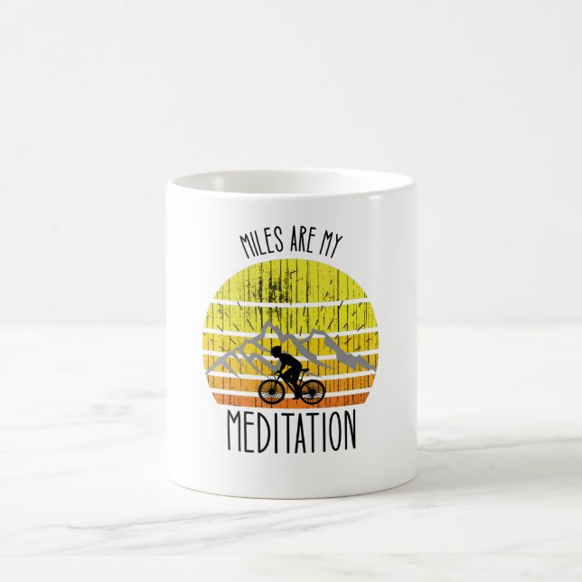Miles are my meditation coffee mug (Center)