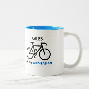 Miles Are My Meditation Two-Tone Coffee Mug