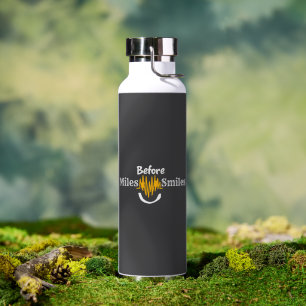 Miles Before Smiles – Funny Running & Fitness Water Bottle