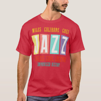 Miles Coltrane Chet JAZZ Timeless Cool Legends Imp T-Shirt