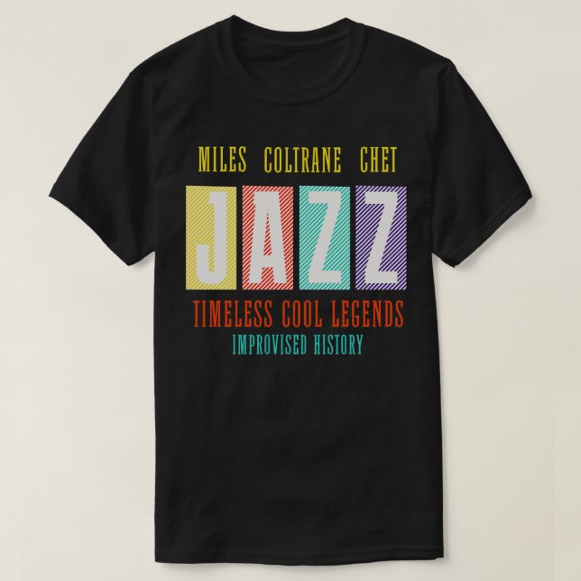 Miles Coltrane Chet JAZZ Timeless Cool Legends Imp T-Shirt (Design Front)
