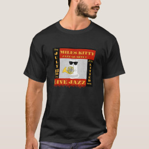 Miles Kitty Live In Concert At The Litter Box Ca T-Shirt