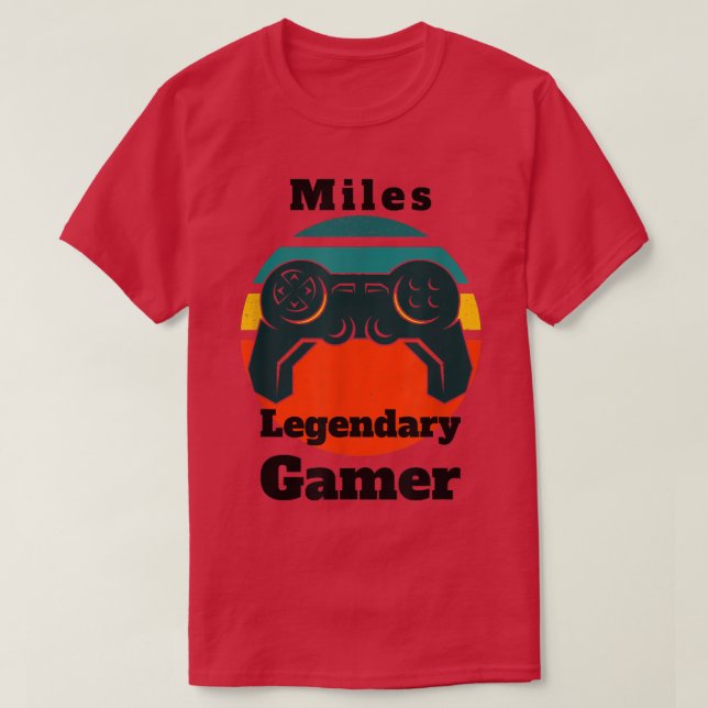 Miles Legendary Gamer Video Game Player Controller T-Shirt (Design Front)