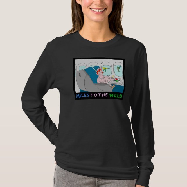 Miles To The Wild T-Shirt (Front)
