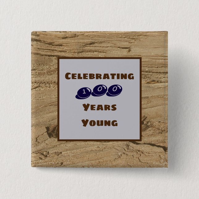 Milestone Birthday 100 Years Young Brown Woodgrain 15 Cm Square Badge (Front)