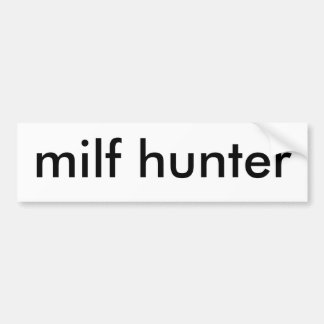milf hunter bumper sticker