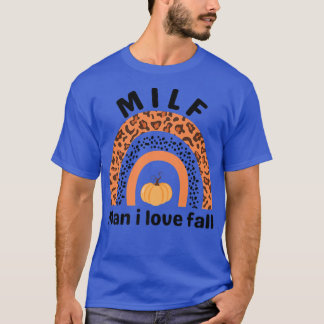 MILF Man I Love Fall Leopard Pumpkin Autumn Season T-Shirt