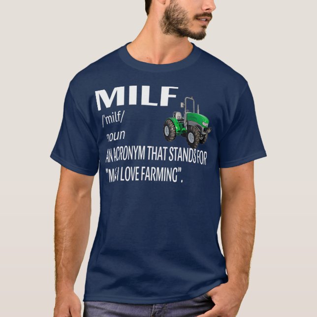 MILF Man I Love Farming Definition Distressed T-Shirt (Front)