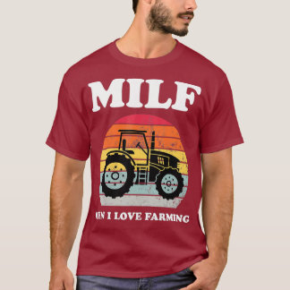 MILF Man I Love Farming Funny Farm Owner Tractor T-Shirt