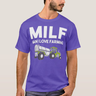 MILF Man I Love Farming Funny Farmer T-Shirt