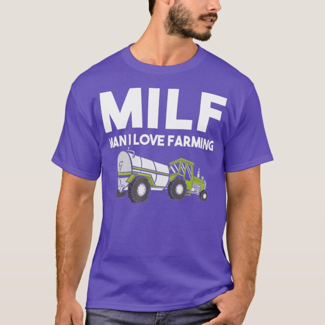 MILF Man I Love Farming  Funny Farmer T-Shirt (Front)
