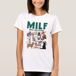 MILF Man I Love Felines Cat Christmas T-Shirt